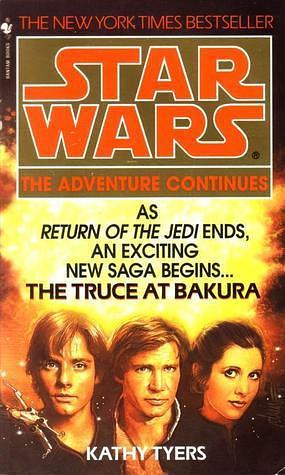 Star Wars: The Truce at Bakura by Kathy Tyers, Kathy Tyers