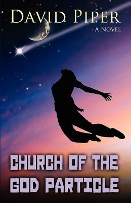 Church of the God Particle by David Piper