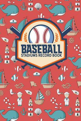 Baseball Stadiums Record Book by Rogue Plus Publishing