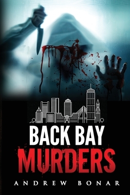 Back Bay Murders by Andrew Bonar