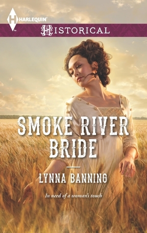 Smoke River Bride by Lynna Banning