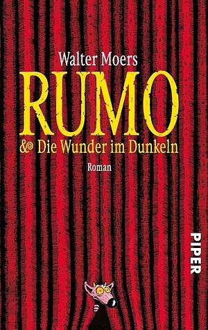 Rumo & Die Wunder im Dunkeln by Walter Moers