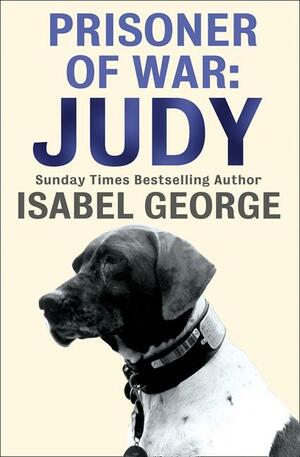 Prisoner of War: Judy by Isabel George