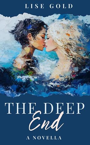 The Deep End by Lise Gold