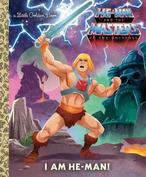 I Am He-Man! (He-Man) by Frank Berrios