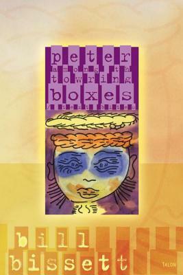 Peter Among Th Towring Boxes / Text Bites by Bill Bissett