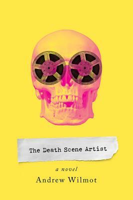 The Death Scene Artist by Andrew Wilmot