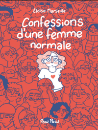 Confessions d'une femme normale by Éloïse Marseille