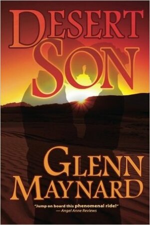 Desert Son by Glenn Maynard