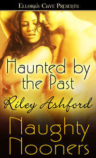 Haunted by the Past by Riley Ashford