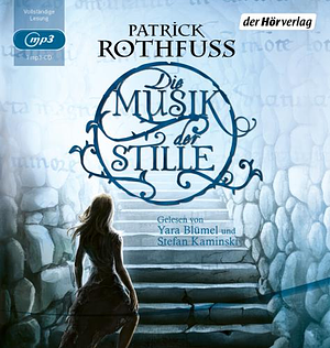  Die Musik der Stille by Patrick Rothfuss
