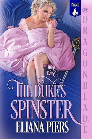 The Duke's Spinster by Eliana Piers, Eliana Piers