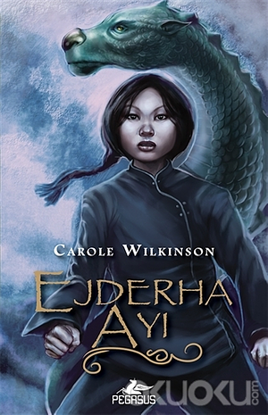 Ejderha Ayı by Carole Wilkinson