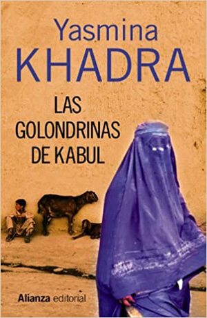 Las golondrinas de kabul / The Swallows of Kabul by Yasmina Khadra