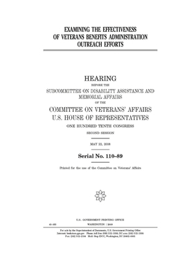 Examining the effectiveness of Veterans Benefits Administration outreach efforts by Committee On Veterans (house), United St Congress, United States House of Representatives