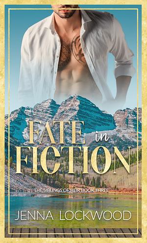 Fate in Fiction by Jenna Lockwood
