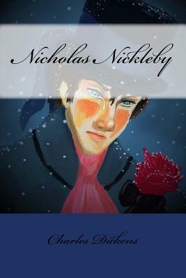 Nicholas Nickleby Charles Dickens by Charles Dickens