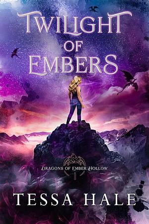 Twilight of Embers by Tessa Hale