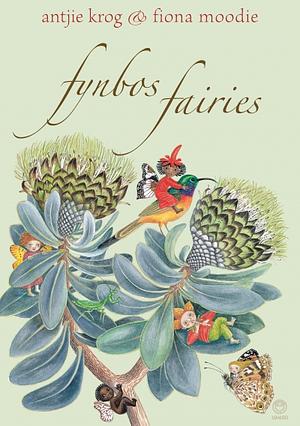 Fynbos Fairies  by Antjie Krog, Fiona Moodie