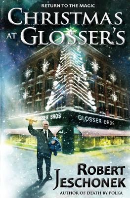 Christmas at Glosser's by Robert Jeschonek