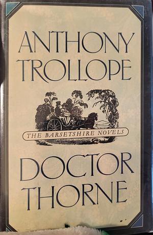 Doctor Thorne by Anthony Trollope