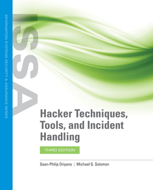 Hacker Techniques, Tools, and Incident Handling by Sean-Philip Oriyano, Michael G. Solomon