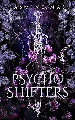 Psycho Shifters by Jasmine Mas