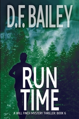 Run Time by D. F. Bailey