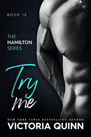 Try Me by Victoria Quinn