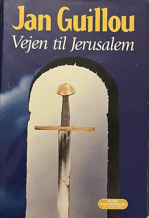 Vejen Til Jerusalem by Jan Guillou