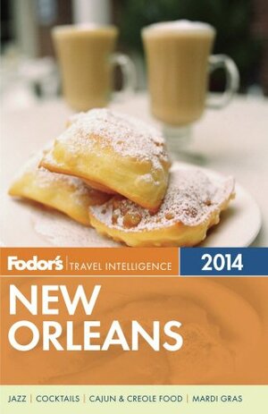 Fodor's Travel Intelligence New Orleans 2014 by Fodor's Travel Publications