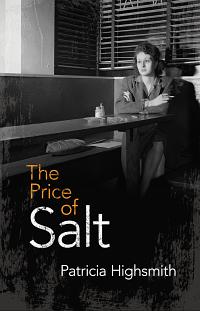 The Price of Salt by Claire Morgan, Patricia Highsmith