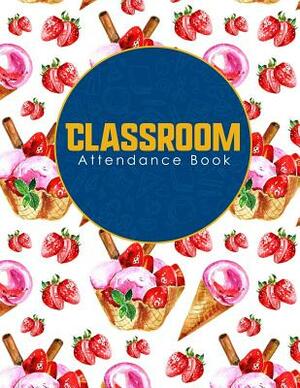 Classroom Attendance Book by Rogue Plus Publishing
