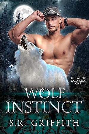 Wolf Instinct by S.R. Griffith