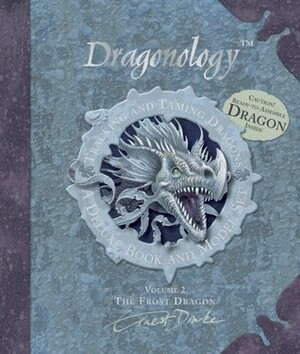 Tracking and Taming Dragons, Volume 2: A Deluxe Book and Model Set - Frost Dragon by Dugald A. Steer