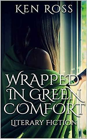 WRAPPED IN GREEN COMFORT by Ken Ross