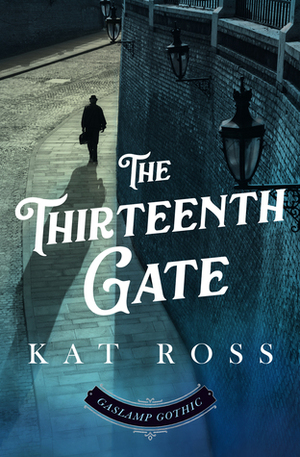 The Thirteenth Gate by Kat Ross
