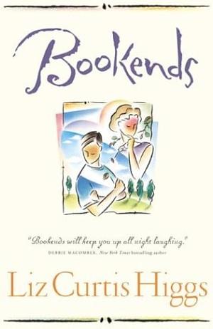 Bookends by Liz Curtis Higgs