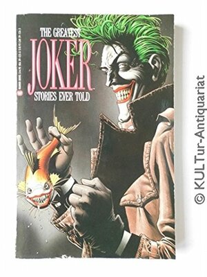 The Greatest Joker Stories Ever Told by Mike Gold