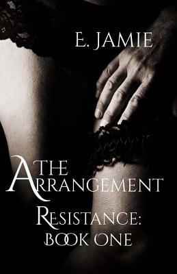 The Arrangement by E. Jamie