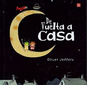 De Vuelta a Casa by Udo Araiza, Oliver Jeffers