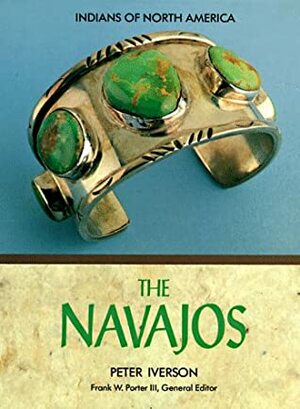 The Navajos by Peter Iverson