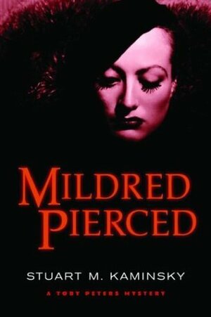 Mildred Pierced by Stuart M. Kaminsky