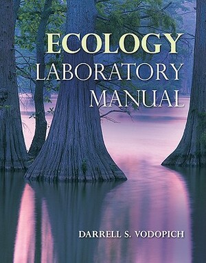 Ecology Lab Manual by Darrell S. Vodopich