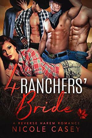 Four Ranchers' Bride by Nicole Casey