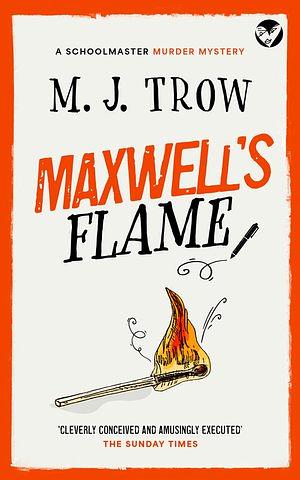 Maxwell's Flame by M.J. Trow