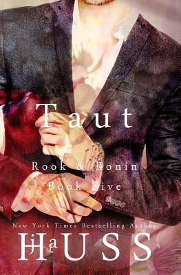 Taut: The Ford Book by J.A. Huss