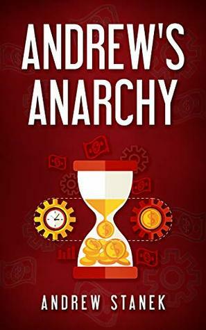 Andrew's Anarchy by Andrew Stanek