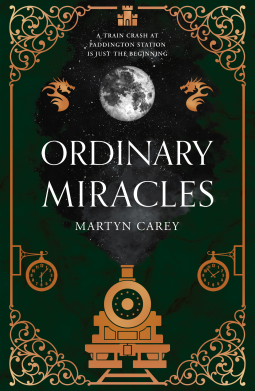 Ordinary Miracles by Martyn Carey