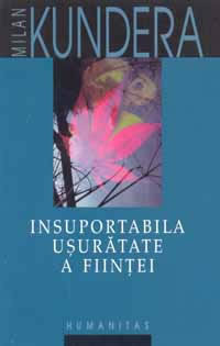 Insuportabila ușurătate a ființei by Jean Grosu, Milan Kundera